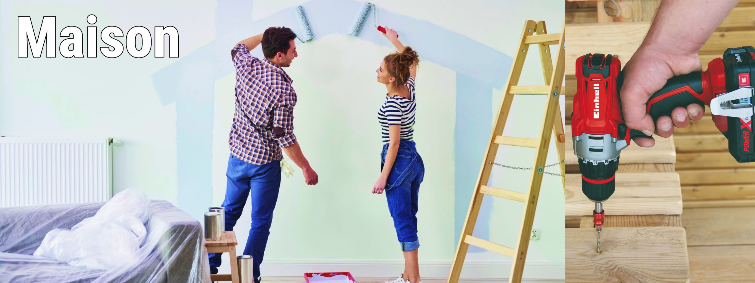 Bandeau du haut de la page Maison ou l'on vois un homme et une femme qui peignent un mur et sur la droite on voit quelqu'un qui visse avec un visseuse Einhell